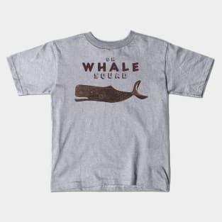 Oh...Whale Squad Kids T-Shirt